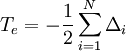 T_e = - \frac{1}{2} \sum_{i=1}^N \Delta_i