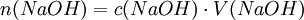 n(NaOH) = c(NaOH) \cdot V(NaOH)
