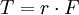 T = r \cdot F